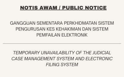 NOTIS BAGI PERKHIDMATAN SISTEM PENGURUSAN KES KEHAKIMAN (JCMS) DAN SISTEM PEMFAILAN ELEKTRONIK (EFS)
