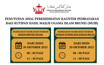 PENUTUPAN AWAL PERKHIDMATAN KAUNTER PEMBAYARAN BAGI KUTIPAN HASIL MAJLIS UGAMA ISLAM BRUNEI (MUIB)